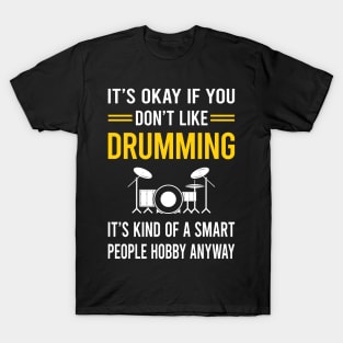 Smart People Hobby Drumming Drummer Drum Drums T-Shirt
